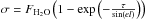 Mathematical equation: \hbox{$\sigma = F_{\mathrm{H}_2\mathrm{O}} \left(1-\mathrm{exp} \left(-\frac{\tau}{\mathrm{sin} (el)}\right) \right)$}