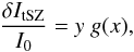 Mathematical equation: \begin{eqnarray} \frac{\delta I_{\mathrm{tSZ}}}{I_0} = y \ g(x), \label{eq:Taniso} \end{eqnarray}