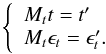 Mathematical equation: \begin{equation} \label{linearavg} \left\{ \begin{array}{l} M_t t = t' \\ M_t \epsilon_t = \epsilon_t' . \end{array} \right. \end{equation}