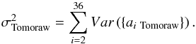 Mathematical equation: \begin{equation} \sigma^2_{\rm Tomoraw} = \sum^{36}_{i=2} Var\left( \{ a_{i\ \rm Tomoraw} \} \right) . \end{equation}