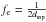 Mathematical equation: \hbox{$f_{\rm e} = \frac{1}{2d_{\rm ssp}}$}