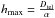 Mathematical equation: \hbox{$h_{\rm max} = \frac{D_{\rm tel}}{\alpha}$}
