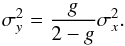Mathematical equation: \appendix \setcounter{section}{1} \begin{equation} \label{cqfdg2g} \sigma_y^2 = \frac{g}{2-g} \sigma_x^2 . \end{equation}