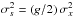 Mathematical equation: \hbox{$\sigma_s^2 = ( g/2) \, \sigma_x^2 $}