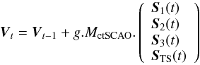 Mathematical equation: \begin{equation} \label{closeloopEq} \vec{V}_{t} = \vec{V}_{t-1} + g.M_{\rm ctSCAO}. \left( \begin{array}{l} \vec{S}_1(t)\\ \vec{S}_2(t)\\ \vec{S}_3(t)\\ \vec{S}_{\rm TS}(t) \end{array} \right) \end{equation}