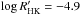 Mathematical equation: \hbox{${\rm log}\, R'_{\rm HK}=-4.9$}