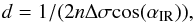Mathematical equation: \begin{eqnarray*} d\rm =1/(2 {\it n} \Delta\sigma cos(\alpha_{IR})), \end{eqnarray*}