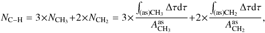 Mathematical equation: \begin{eqnarray*} N_{\rm C-H} = 3\times N_{\rm CH_{3}} + 2\times N_{\rm CH_{2}} = 3\times \frac{\int_{\rm (as)CH_{3}} \Delta\tau {\rm d} \tau}{A^{\rm as}_{\rm CH_{3}}} + 2\times \frac{\int_{\rm (as)CH_{2}} \Delta\tau {\rm d} \tau}{A^{\rm as}_{\rm CH_{2}}}, \end{eqnarray*}
