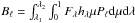 Mathematical equation: \hbox{$B_{\ell}=\int_{\lambda_1}^{\lambda_2}\int_0^1 F_{\lambda} h_{\lambda} \mu P_{\ell} {\rm d}\mu {\rm d}\lambda$}