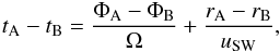 Mathematical equation: \begin{eqnarray} t_{\rm{A}}-t_{\rm{B}}=\frac{\Phi_{\rm{A}}-\Phi_{\rm{B}}}{\Omega}+\frac{r_{\rm{A}}-r_{\rm{B}}}{u_{\rm{SW}}}, \end{eqnarray}