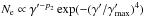 Mathematical equation: \hbox{$N_{\rm e} \propto \g^{\prime -p_2} \exp( -(\gp/\gp_{\rm max})^4 )$}