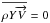 Mathematical equation: \hbox{$\overline{\rho Y \overrightarrow{V}} = 0$}