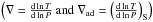 Mathematical equation: \hbox{$\left(\nabla = \frac{{\rm d}\ln T}{{\rm d}\ln P} ~ {\rm and}~ \nabla_{\rm ad} = \left(\frac{{\rm d}\ln T}{{\rm d}\ln P}\right)_{\rm S}\right)$}