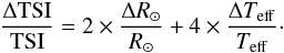 Mathematical equation: \begin{eqnarray} \label{eq_1} {\frac{\Delta {\rm TSI}}{\rm TSI}= 2 \times \frac{\Delta R_{\odot}}{R_{\odot}} + 4 \times \frac{ \Delta T_{\rm eff}}{T_{\rm eff}}\cdot } \end{eqnarray}