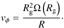 Mathematical equation: \begin{equation} v_\phi=\frac{\Rg^2\Omega\left(\Rg\right)}{R}\cdot \end{equation}