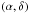 Mathematical equation: \hbox{$\left(\alpha,\delta\right)$}
