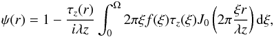 Mathematical equation: \begin{eqnarray} \label{EqBase} \psi(r)=1-\frac{\tau_z(r) }{i \lambda z} \int_0^{\Omega} 2 \pi \xi f(\xi) \tau_z(\xi) J_0\left(2 \pi \frac{\xi r}{\lambda z}\right) {\rm d}\xi, \end{eqnarray}