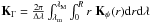 Mathematical equation: \hbox{$\bK_\Gamma=\frac{2 \pi}{\Delta\lambda} \int_{\lambda_{\rm m}}^{\lambda_{\rm M}}\int_0^R r \; \bK_\psi(r) {\rm d}r {\rm d}\lambda$}