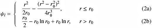 Mathematical equation: \begin{eqnarray} \psi_l =\left\{ \begin{array}{ll} \, \dfrac{r^2}{2 r_0} - \dfrac{(r^2-r_0^2)^2}{4 r_0^3} , & r\le r_0 \hspace{3.4cm}\\[-1.5mm] \, \dfrac{r_0}{2} - r_0 \ln r_0 + r_0 \ln r , & r > r_0\hspace{3.4cm} \label{eq:psi_l2} \end{array}\right. \end{eqnarray}