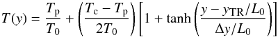Mathematical equation: \begin{equation} T(y) = \frac{T_{\rm p}}{T_0} + \left(\frac{T_{\rm c}-T_{\rm p}}{2 T_0}\right)\left[1+\tanh\left(\frac{y-y_\text{\tiny TR}/L_0}{\Delta y/L_0}\right)\right] \label{eq:temperature} \end{equation}