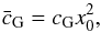 Mathematical equation: \begin{equation} \bar c_{\rm G} = c_{\rm G} x_0^2, \end{equation}