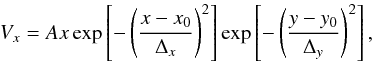 Mathematical equation: \begin{equation} V_x = A x \exp \left[ - \left(\frac{x - x_0}{\Delta_x}\right)^2\right] \exp \left[ - \left(\frac{y - y_0}{\Delta_y}\right)^2\right], \label{pert} \end{equation}