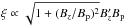 Mathematical equation: \hbox{$\xi\propto \sqrt{1+(B_{z}/B_{\rm p})^2} B_{z}' B_{\rm p}$}