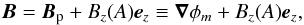 Mathematical equation: \begin{equation} \vec B = \vec B_{\rm p} + B_{z}(A) \vec e_{z} \equiv \vec\nabla\phi_{m} + B_{z}(A) \vec e_{z}, \label{magfield} \end{equation}