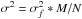 Mathematical equation: \hbox{$\sigma^2 = \sigma_{f}^2*M/N$}