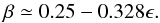 Mathematical equation: \begin{equation} \label{beta_flat} \beta\simeq0.25 - 0.328\epsilon . \end{equation}