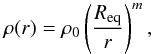 Mathematical equation: \begin{equation} \label{density_vdd} \rho(r)=\rho_0\left(\frac{R_\mathrm{eq}}{r}\right)^m , \end{equation}