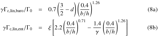 Mathematical equation: % subequation 1537 0 \begin{eqnarray} \label{eq:linear-corotation-torque} \gamma \Gamma_\text{c,lin,baro}/\Gamma_0 &=& 0.7\left( \frac{3}{2} - d\right)\left(\frac{0.4}{b/h}\right)^{1.26}\\ \gamma \Gamma_\text{c,lin,ent}/\Gamma_0 &= &\xi\left[2.2\left(\frac{0.4}{b/h}\right)^{0.71} - \frac{1.4}{\gamma}\left(\frac{0.4}{b/h}\right)^{1.26}\right] \end{eqnarray}