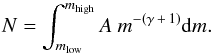 Mathematical equation: \begin{equation} N = \int_{m_\mathrm{low}}^{m_\mathrm{high}} A \ m^{-(\gamma \,+ \,1)} \mathrm{d}m. \label{N} \end{equation}
