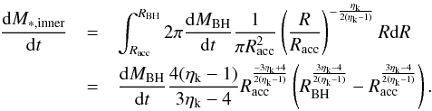 Mathematical equation: \appendix \setcounter{section}{1} \begin{eqnarray} \label{sfrinner} \dfrac{{\rm d}M_ {*,{\rm inner}}}{{\rm d}t} &=& \int_{R_{\rm acc}}^{R_{\rm BH}} 2\pi \dfrac{{\rm d}M_ {\rm BH}}{{\rm d}t} \dfrac{1}{\pi R_{\rm acc}^2} \left(\dfrac{R}{R_{\rm acc}}\right)^{-\frac{\eta_{\rm k}}{2(\eta_{\rm k}-1)}} R {\rm d}R \nonumber\\ &= &\dfrac{{\rm d}M_ {\rm BH}}{{\rm d}t}\frac{4(\eta_{\rm k}-1)}{3\eta_{\rm k}-4} R_{\rm acc}^{\frac{-3\eta_{\rm k}+4}{2(\eta_{\rm k}-1)}}\left(R_{\rm BH}^{\frac{3\eta_{\rm k}-4}{2(\eta_{\rm k}-1)}}-R_{\rm acc}^{\frac{3\eta_{\rm k}-4}{2(\eta_{\rm k}-1)}}\right). \end{eqnarray}