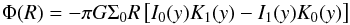 Mathematical equation: \appendix \setcounter{section}{2} \begin{eqnarray} \Phi(R)=-\pi G \Sigma_0R\left[I_0(y)K_1(y)-I_1(y)K_0(y)\right] \end{eqnarray}