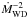 Mathematical equation: \hbox{$\dot M_{\rm WD}^{-2}$}