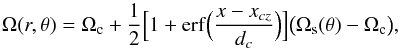 Mathematical equation: \begin{equation} \Omega(r,\theta)=\Omega_{\rm c} +\frac{1}{2}\Bigl[1+\mathrm{erf} \Bigl(\frac{x-x_{cz}}{d_c}\Bigr)\Bigr] \bigl(\Omega_{\rm s}(\theta)-\Omega_{\rm c} \bigr), \quad \label{eq3} \end{equation}