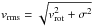 \hbox{$v_{\rm rms}=\sqrt{v_{\rm rot}^2+\sigma^2}$}