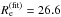 \hbox{$R_{\rm e}^{\rm (fit)}=26.6$}