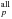 \hbox{$^{\rm all}_p$}