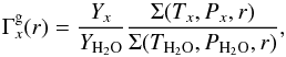 \begin{equation} \Gamma_x^{\rm g}(r) =\frac{Y_x}{Y_{\rm H_2O}} \frac{\Sigma(T_x,P_x,r)}{\Sigma(T_{\rm H_2O},P_{\rm H_2O},r)}, \end{equation}