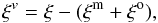 \begin{equation} \xi^v=\xi - (\xi^{\rm m} + \xi^{\rm o}), \end{equation}