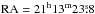 \hbox{$\rm RA=21^{\mathrm h}13^{\mathrm m}23\fs8$}