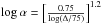 \hbox{$\log \alpha = \left[{0.75 \over \log( \Delta/75)} \right] ^{1.2}$}