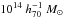 \hbox{$10^{14}~ h_{70}^{-1}~M_{\odot}$}