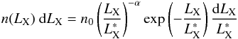 \begin{equation} {n(L_{\rm X})~{\rm d}L_{\rm X}} = n_0 \left( {L_{\rm X} \over L_{\rm X}^{\ast}}\right)^{-\alpha} \exp\left(- {L_{\rm X} \over L_{\rm X}^{\ast}}\right) {{\rm d}L_{\rm X} \over L_{\rm X}^{\ast}} \end{equation}