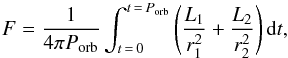 \appendix \setcounter{section}{1} \begin{equation} \label{eq:flux1} F=\frac{1}{4\pi P_{\rm orb}} \int_{t\,=\,0}^{t\,=\,P_{\rm orb}} \Bigg(\frac{L_1}{r_1^2} + \frac{L_2}{r_2^2}\Bigg)\, {\rm d}t, \end{equation}