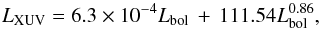 \appendix \setcounter{section}{1} \begin{equation} \label{eq:lum1} L_{\rm XUV}=6.3\times10^{-4} L_{\rm bol}\, + \,111.54 L_{\rm bol}^{0.86} , \end{equation}