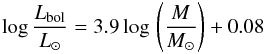 \appendix \setcounter{section}{1} \begin{equation} \label{eq:lum2} \log \frac{L_{\rm bol}}{L_\sun}=3.9 \log\,\Bigg(\frac{M}{M_\sun}\Bigg)+0.08 \end{equation}