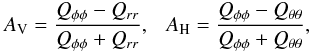 \begin{eqnarray} A_{\rm V} = \frac{Q_{\phi\phi} - Q_{rr}}{Q_{\phi\phi} + Q_{rr}},\ \ \ A_{\rm H} = \frac{Q_{\phi\phi} - Q_{\theta\theta}}{Q_{\phi\phi} + Q_{\theta\theta}}, \end{eqnarray}